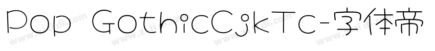 Pop GothicCjkTc字体转换